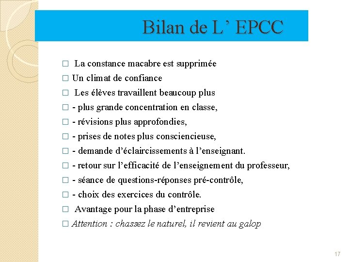 Bilan de L’ EPCC La constance macabre est supprimée � Un climat de confiance