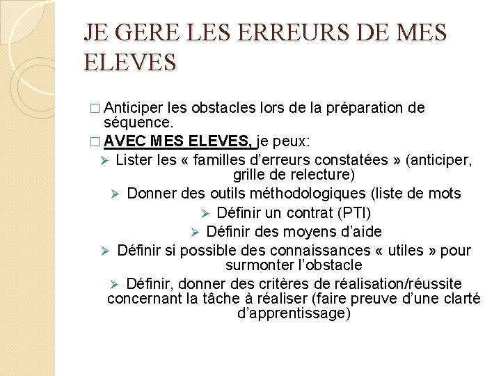 JE GERE LES ERREURS DE MES ELEVES � Anticiper les obstacles lors de la