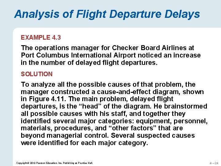 Analysis of Flight Departure Delays EXAMPLE 4. 3 The operations manager for Checker Board