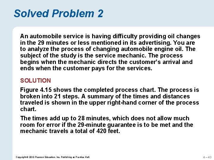 Solved Problem 2 An automobile service is having difficulty providing oil changes in the