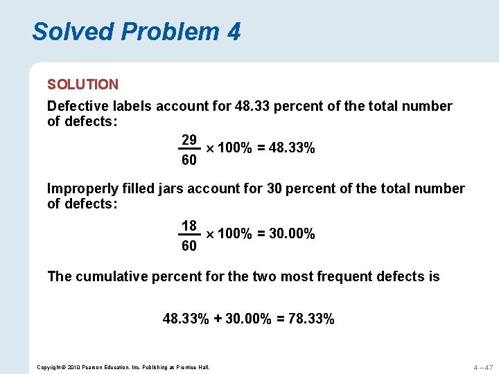 Solved Problem 4 SOLUTION Defective labels account for 48. 33 percent of the total