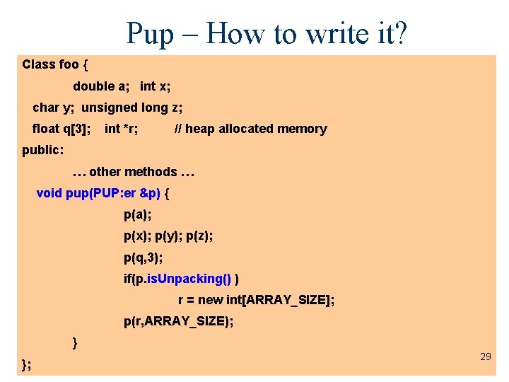 Pup – How to write it? Class foo { double a; int x; char