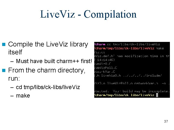 Live. Viz - Compilation n Compile the Live. Viz library itself – Must have