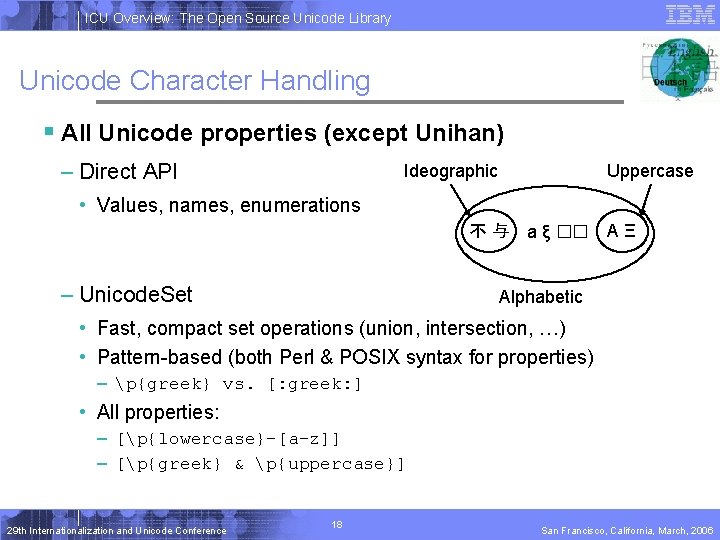 ICU Overview: The Open Source Unicode Library Unicode Character Handling § All Unicode properties