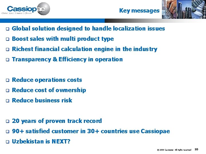 Key messages q Global solution designed to handle localization issues q Boost sales with