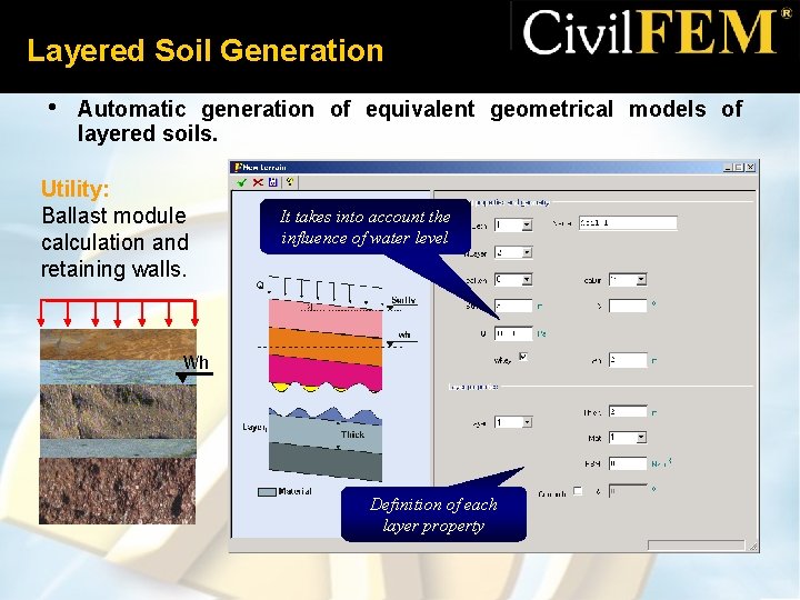 Layered Soil Generation • Automatic generation of equivalent geometrical models of layered soils. Utility: