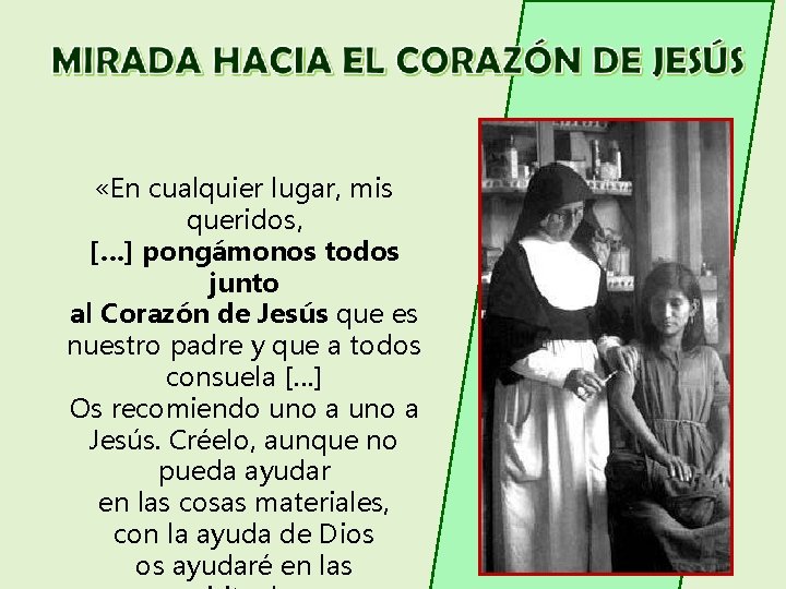  «En cualquier lugar, mis queridos, […] pongámonos todos junto al Corazón de Jesús