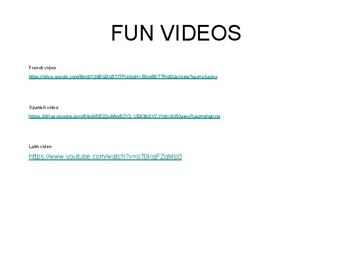 FUN VIDEOS French video https: //drive. google. com/file/d/1 S 4 DQ 8 UD 7