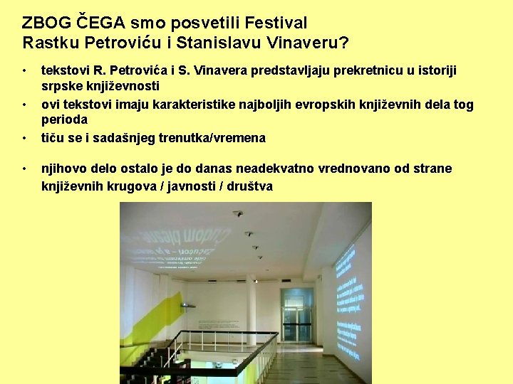 ZBOG ČEGA smo posvetili Festival Rastku Petroviću i Stanislavu Vinaveru? • • tekstovi R.