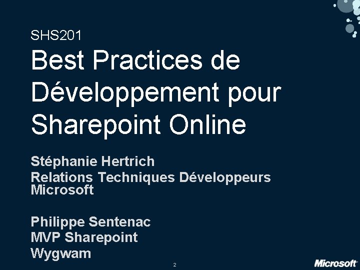 SHS 201 Best Practices de Développement pour Sharepoint Online Stéphanie Hertrich Relations Techniques Développeurs