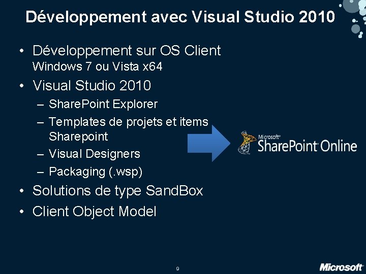 Développement avec Visual Studio 2010 • Développement sur OS Client Windows 7 ou Vista