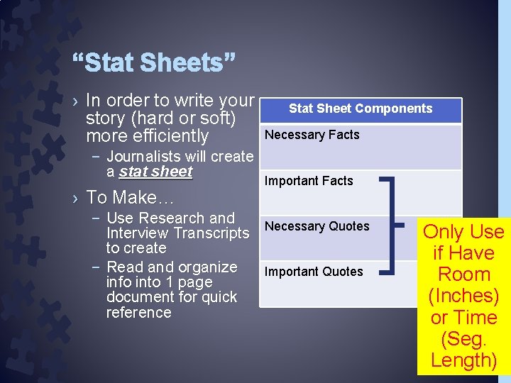 “Stat Sheets” › In order to write your story (hard or soft) more efficiently