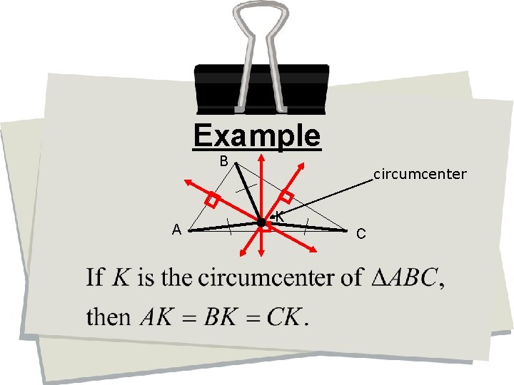 Example B A circumcenter K C 