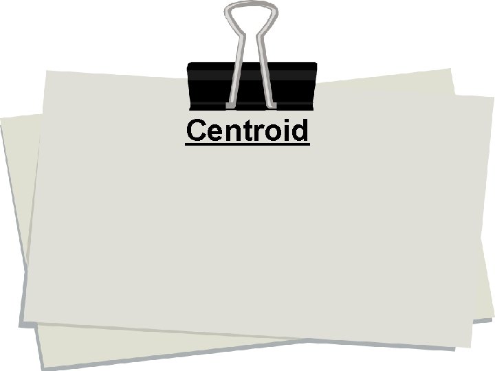 Centroid 