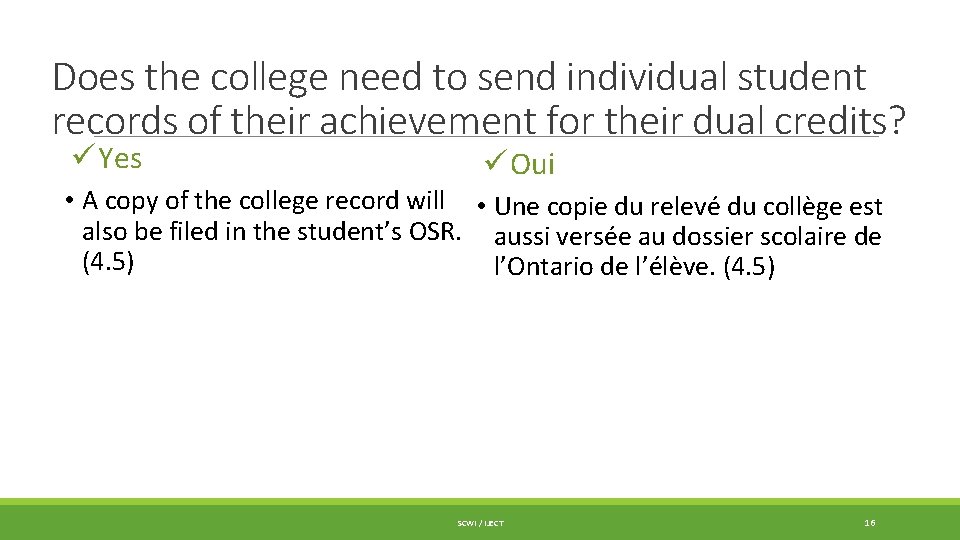Does the college need to send individual student records of their achievement for their Does the college need to send individual student records of their achievement for their