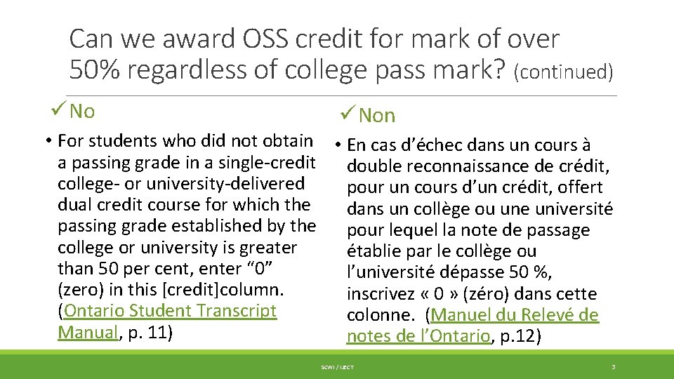 Can we award OSS credit for mark of over 50% regardless of college pass Can we award OSS credit for mark of over 50% regardless of college pass