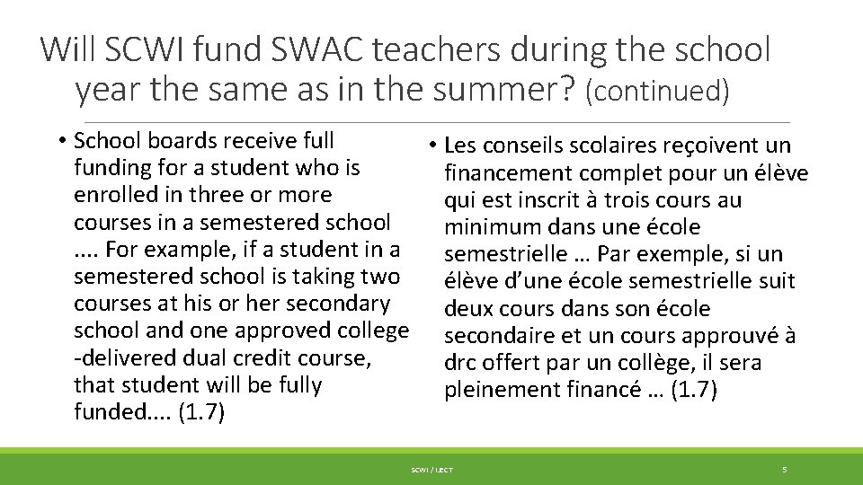 Will SCWI fund SWAC teachers during the school year the same as in the Will SCWI fund SWAC teachers during the school year the same as in the