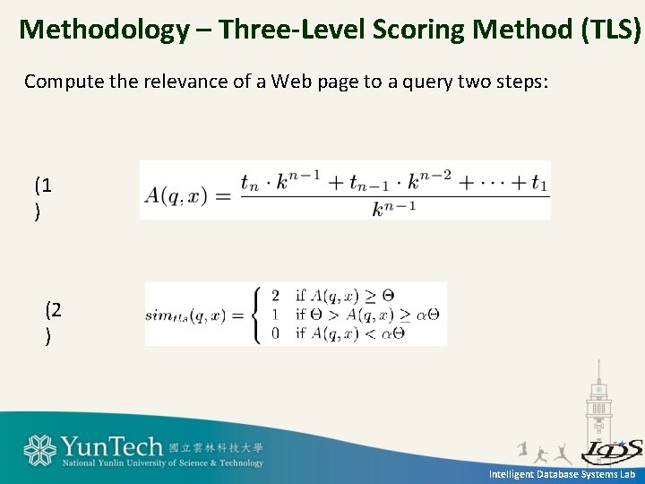 Methodology – Three-Level Scoring Method (TLS) Compute the relevance of a Web page to