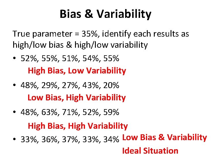 Bias & Variability True parameter = 35%, identify each results as high/low bias & Bias & Variability True parameter = 35%, identify each results as high/low bias &