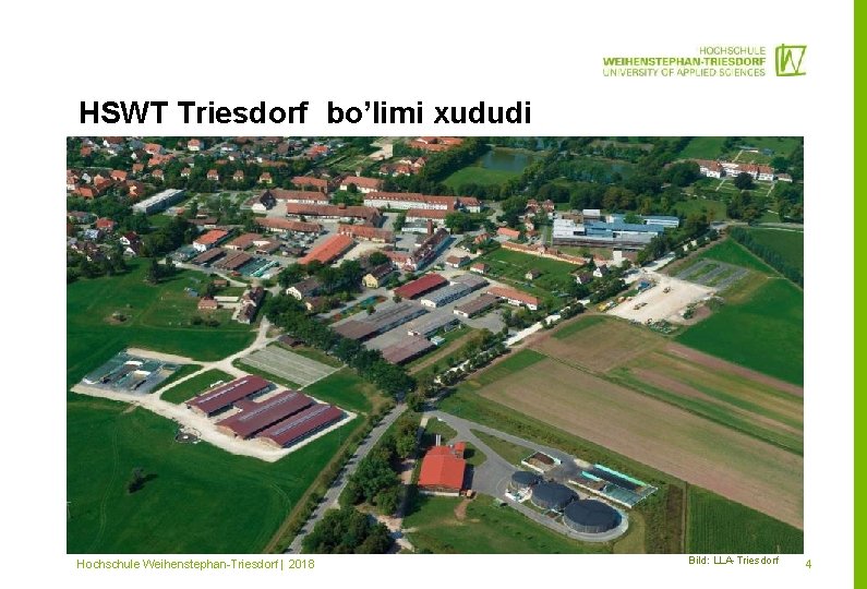 HSWT Triesdorf bo’limi xududi Mitglied im Hochschule Weihenstephan-Triesdorf | 2018 Bild: LLA-Triesdorf 4 