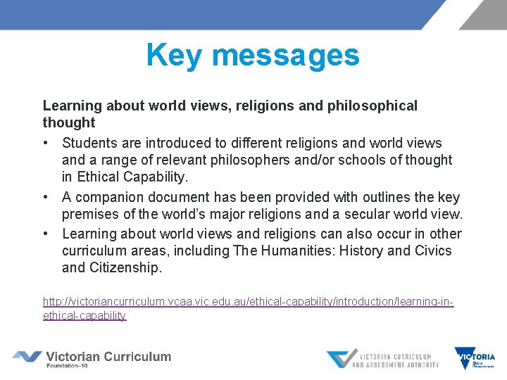 Key messages Learning about world views, religions and philosophical thought • Students are introduced