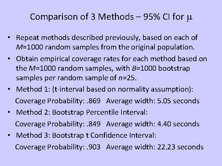 Comparison of 3 Methods – 95% CI for m • Repeat methods described previously, Comparison of 3 Methods – 95% CI for m • Repeat methods described previously,