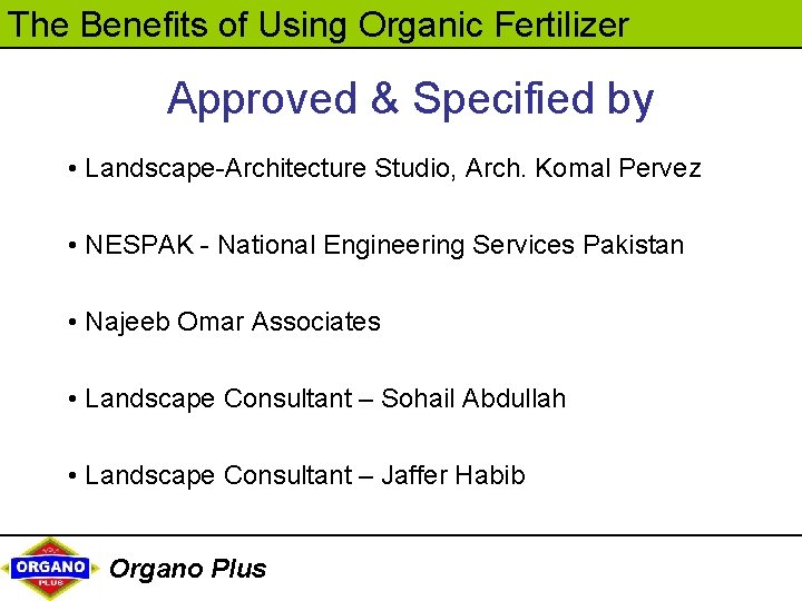 The Benefits of Using Organic Fertilizer Approved & Specified by • Landscape-Architecture Studio, Arch.