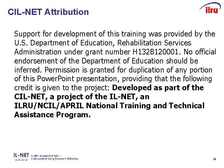 CIL-NET Attribution Support for development of this training was provided by the U. S.