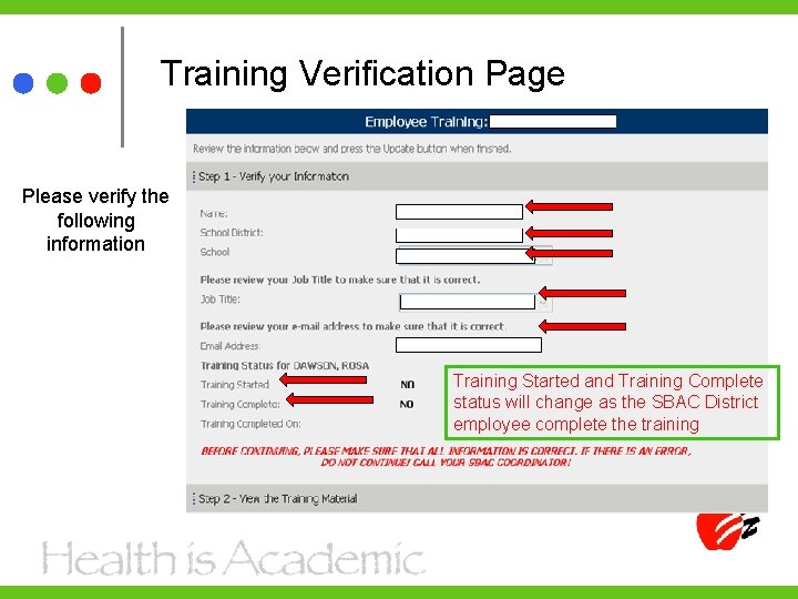 Training Verification Page Please verify the following information Training Started and Training Complete status