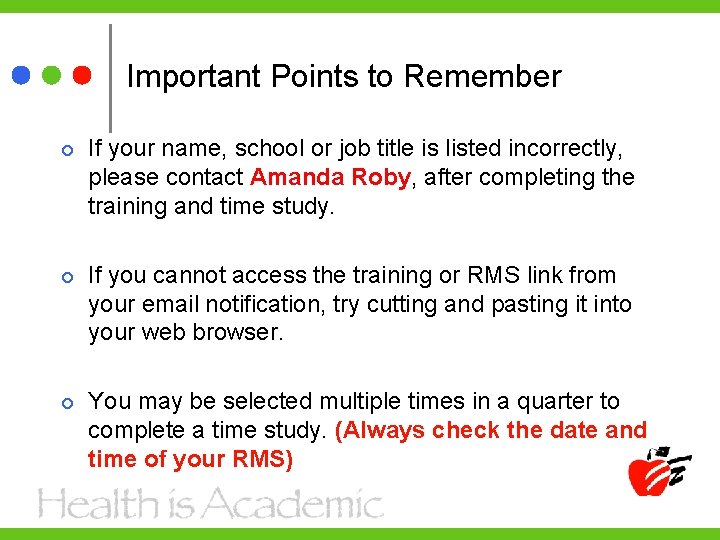 Important Points to Remember If your name, school or job title is listed incorrectly,