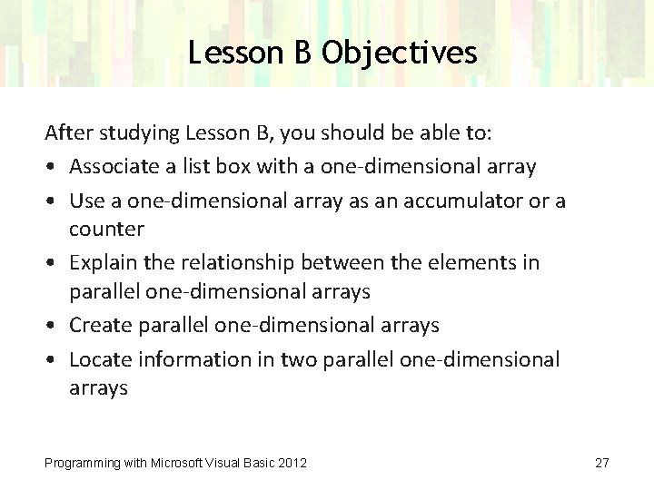 Lesson B Objectives After studying Lesson B, you should be able to: • Associate