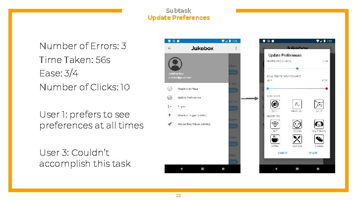 Subtask Update Preferences Number of Errors: 3 Time Taken: 56 s Ease: 3/4 Number