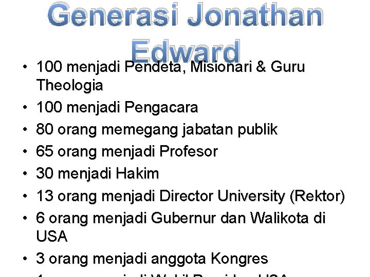 Generasi Jonathan Edward • 100 menjadi Pendeta, Misionari & Guru • • Theologia 100