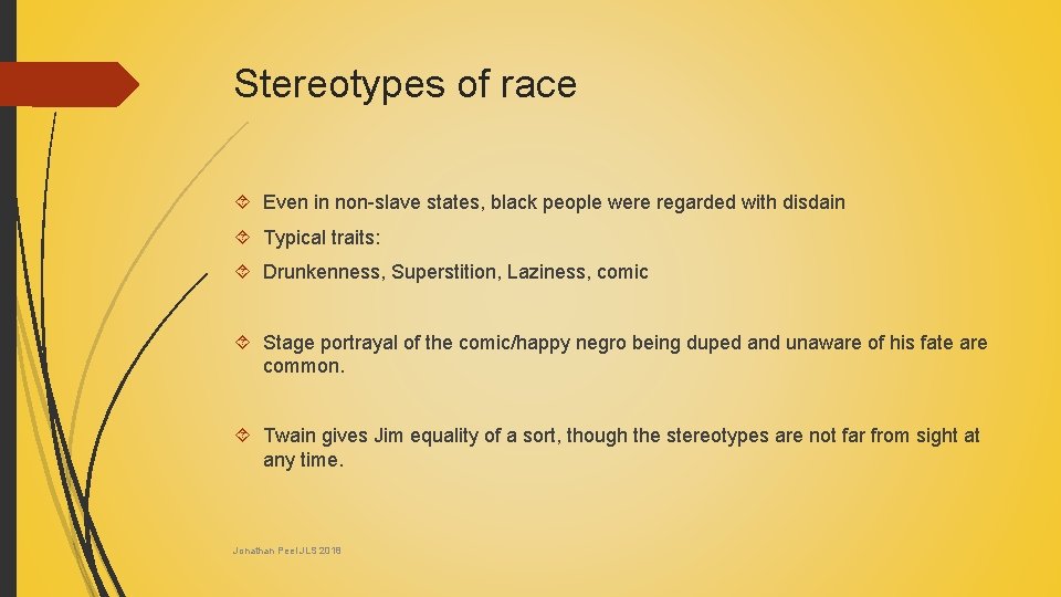 Stereotypes of race Even in non-slave states, black people were regarded with disdain Typical