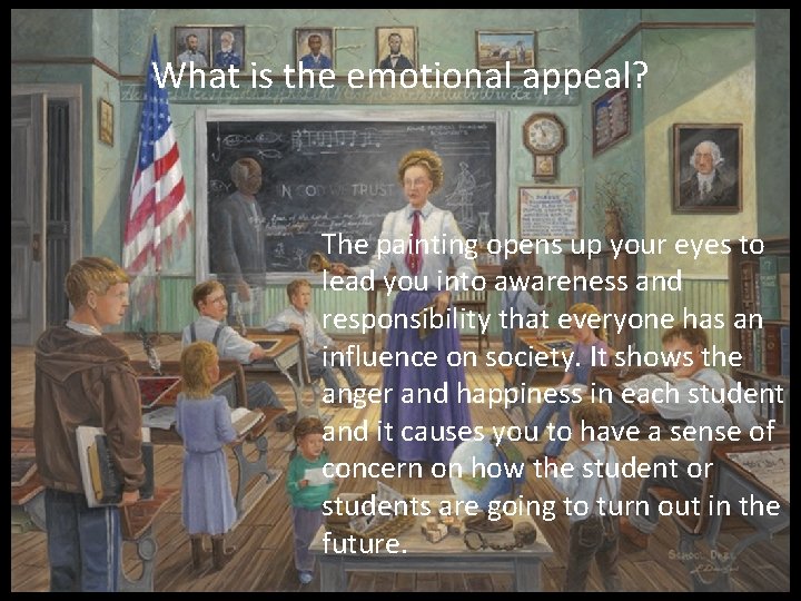 What is the emotional appeal? The painting opens up your eyes to lead you
