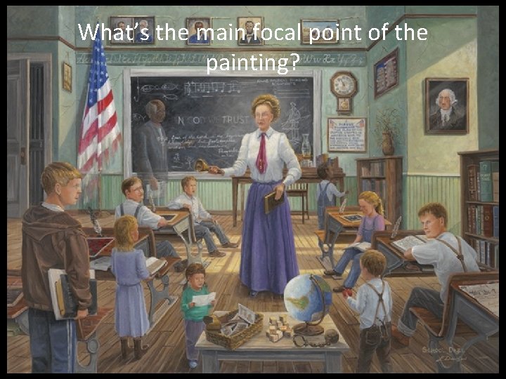 What’s the main focal point of the painting? 