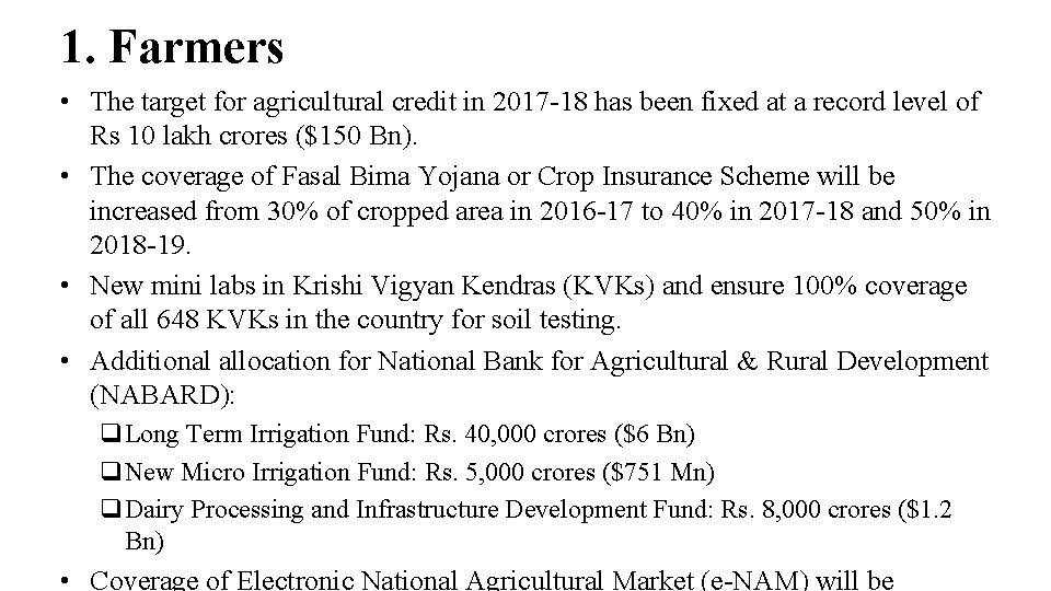 1. Farmers • The target for agricultural credit in 2017 -18 has been fixed
