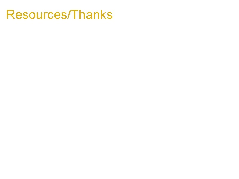 Resources/Thanks Microformats. org http: //www. microformats. org Opera Developers blog. http: //dev. opera. com/articles/view/setting-web-type-to-abaseline-grid/