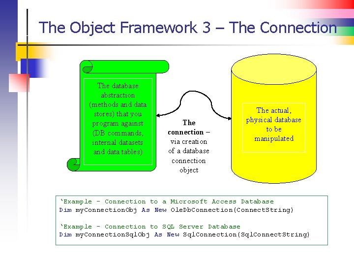 The Object Framework 3 – The Connection The database abstraction (methods and data stores)