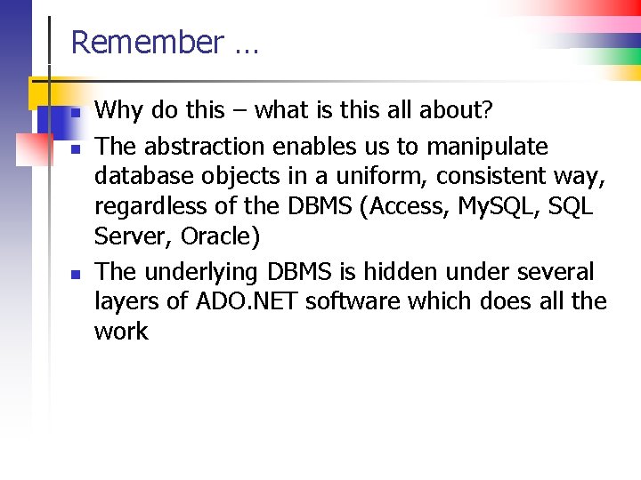 Remember … n n n Why do this – what is this all about?