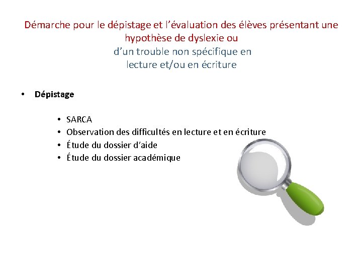 Démarche pour le dépistage et l’évaluation des élèves présentant une hypothèse de dyslexie ou