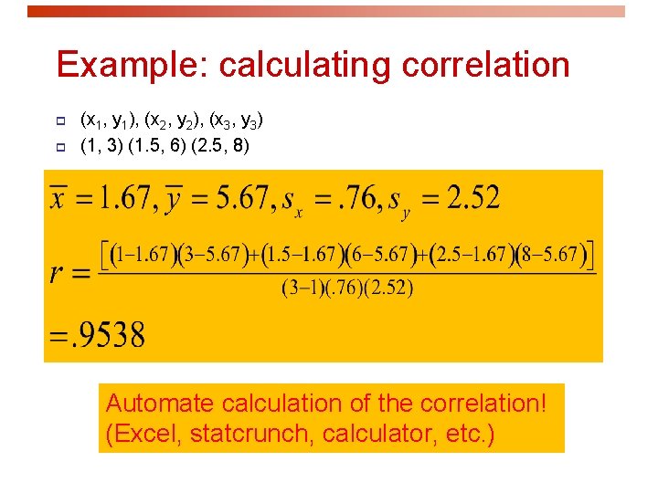 Example: calculating correlation p p (x 1, y 1), (x 2, y 2), (x