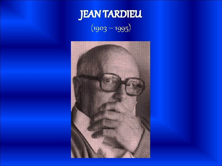 JEAN TARDIEU (1903 – 1995) 