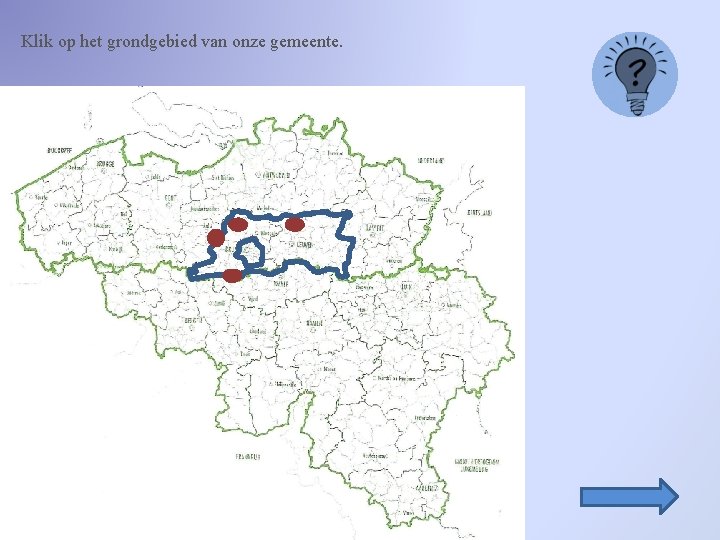 Klik op het grondgebied van onze gemeente. 