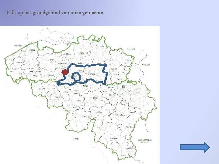 Klik op het grondgebied van onze gemeente. 