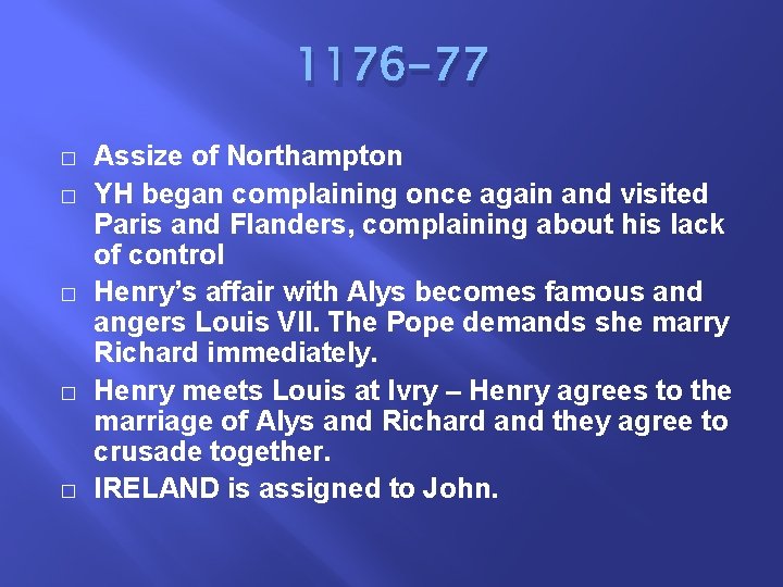 1176 -77 � � � Assize of Northampton YH began complaining once again and