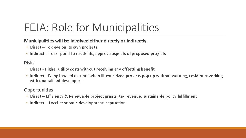 FEJA: Role for Municipalities will be involved either directly or indirectly ◦ Direct –