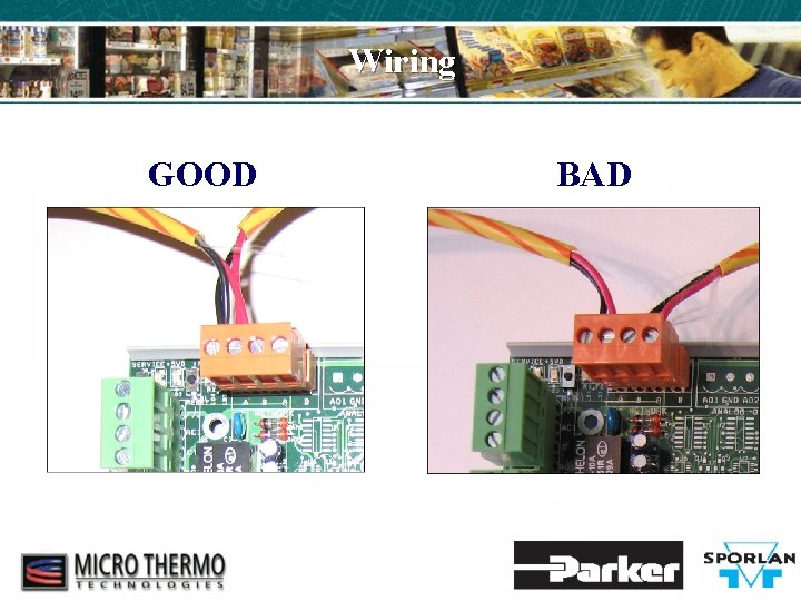 Wiring GOOD BAD 