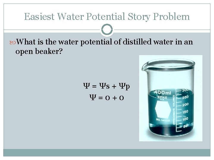 Easiest Water Potential Story Problem What is the water potential of distilled water in
