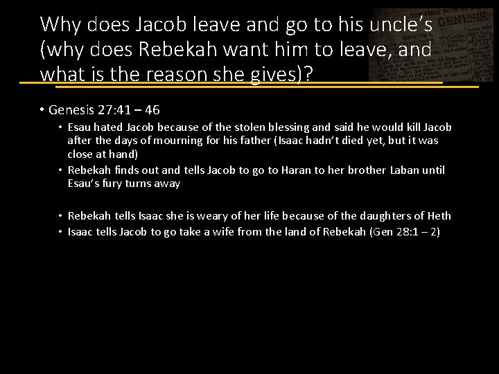 Why does Jacob leave and go to his uncle’s (why does Rebekah want him